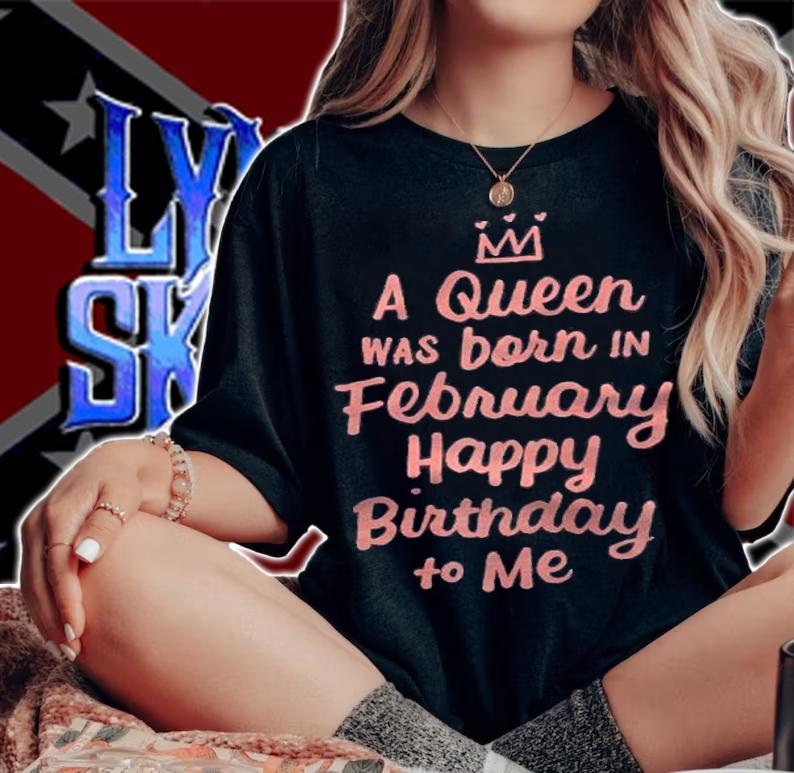 A Queen Was Born In February Happy Birthday To Me Gifts Shirt t-shirt