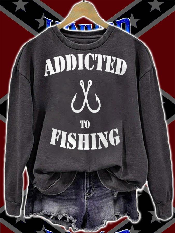 Addicted To Fishing Fish Hook Pullover shirt t-shirt