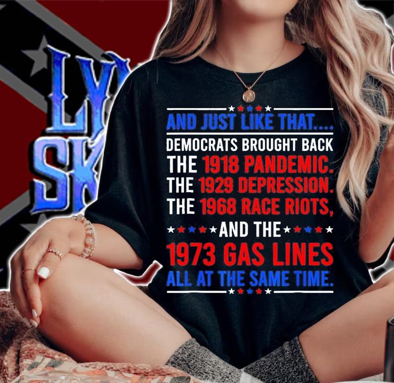 And Just Like That Democrats Brought Back The 1918 Pandemic T-Shirt t-shirt