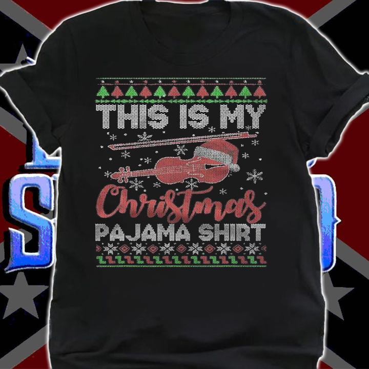 Anti President this Is My Christmas Pajama Shirt Funny Santa Violin Lover Christma T-Shirt t-shirt shirt