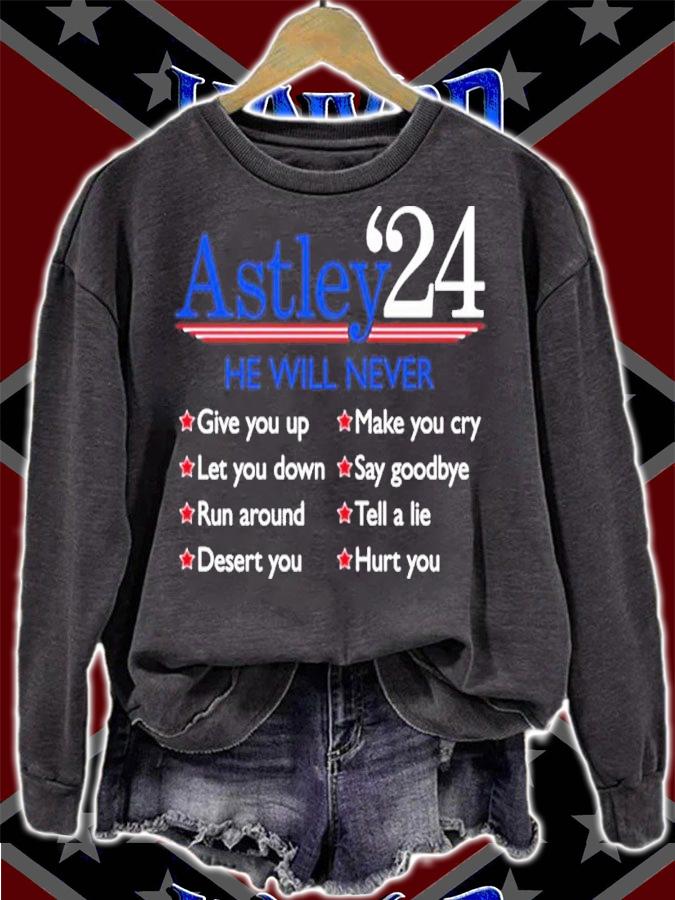 Astley '24 He Will Never Give You Up Let You Down Run Around Desert You Shirt t-shirt
