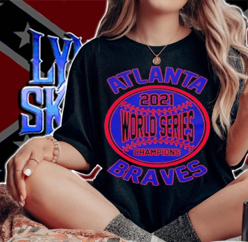 Atlanta 2021 World Series Champions Braves T-Shirt t-shirt woman shirt