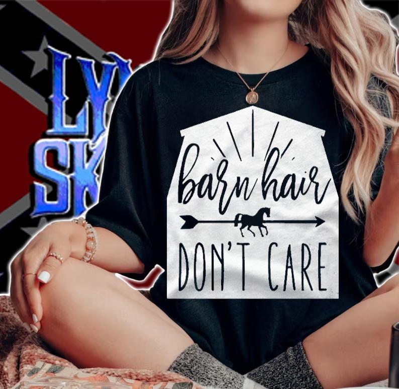 Barn Hair Dont Care Shirt Horse Riding Gift Shirt t-shirt