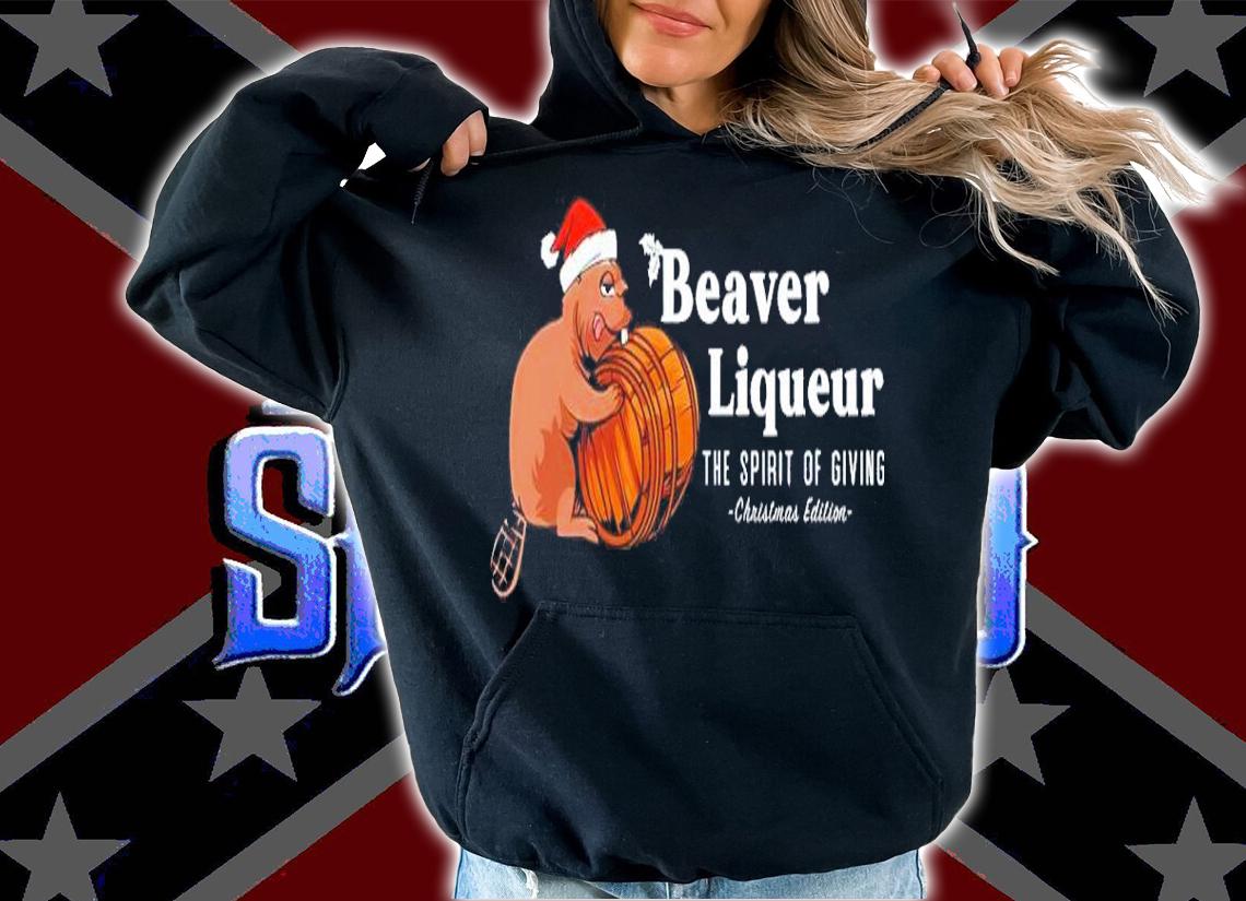 Beaver Liqueur The Spirit Of Giving Christmas Edition Shirt t-shirt hoodie