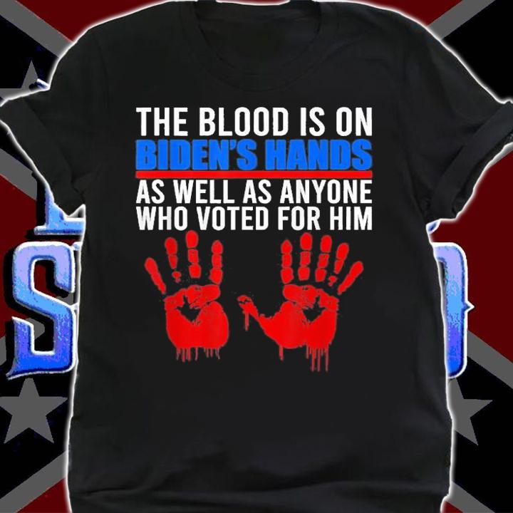Biden Blood On His Hands As Well As Anyone Who Voted For Him USA Flag Vintage Biden t-shirt shirt