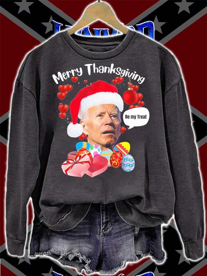 Biden Merry Thanksgiving Be my treat T-Shirt t-shirt sweatshirt