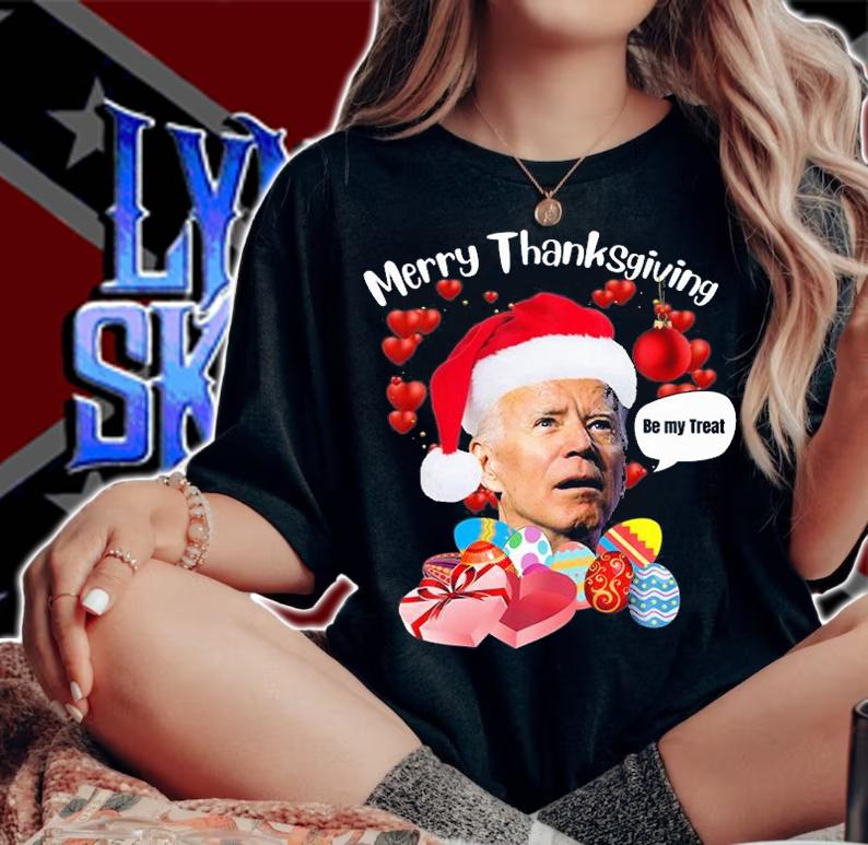 Biden Merry Thanksgiving Be my treat T-Shirt t-shirt woman shirt