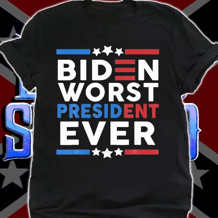Biden Worst President Ever Funny Political Humor T-Shirt t-shirt shirt