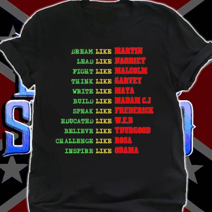 Black History Dream Like Martin Black Power T-Shirt t-shirt shirt