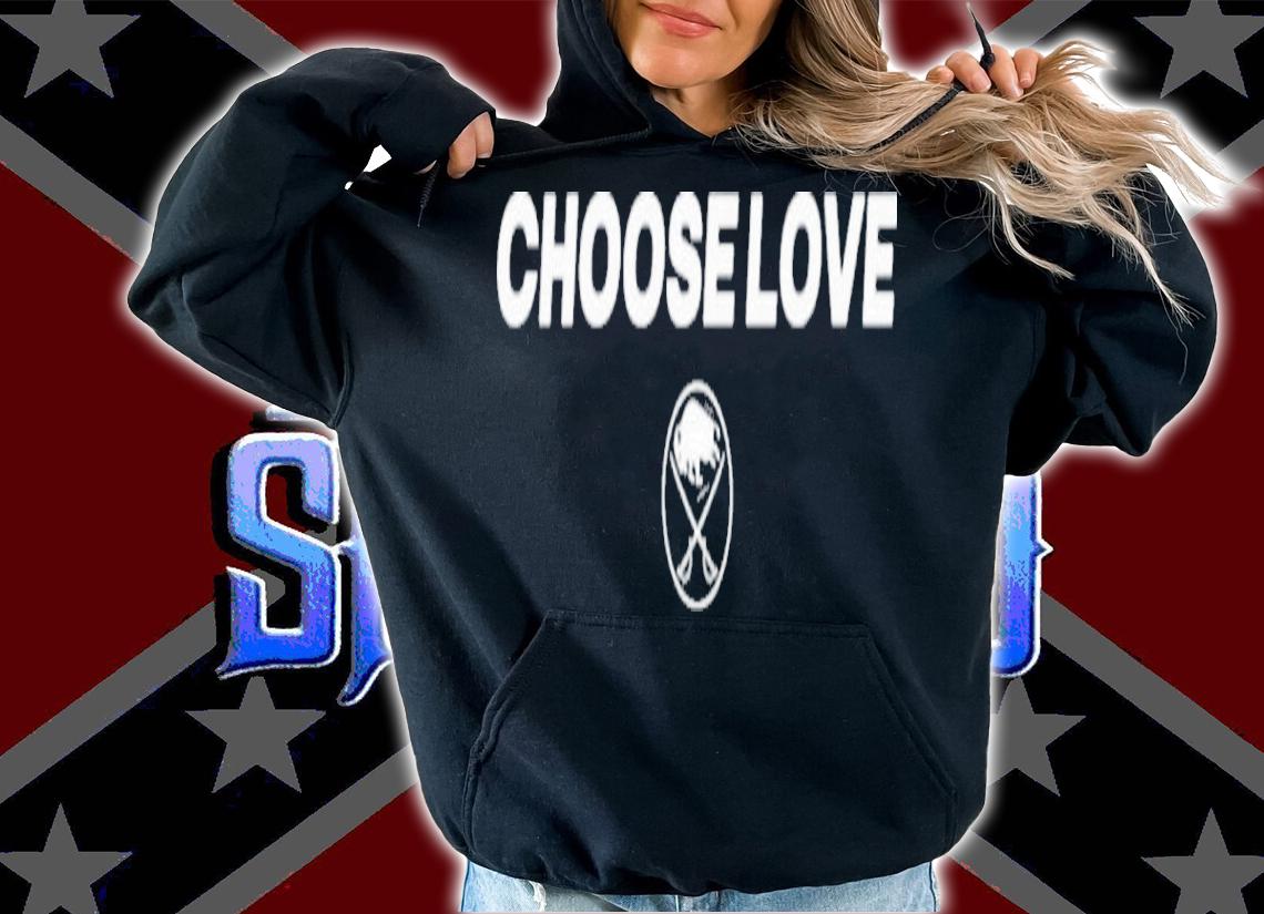 Buffalo Sabres Choose Love Shirt t-shirt hoodie