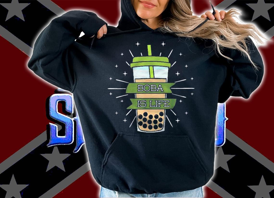 Boba Is Life Bubble Milk Tea Tapioca Pearls Tea Based Drink Shirt t-shirt hoodie