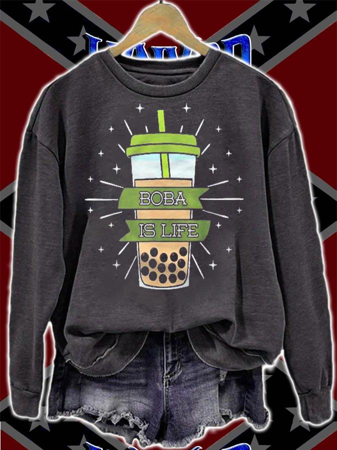 Boba Is Life Bubble Milk Tea Tapioca Pearls Tea Based Drink Shirt t-shirt sweatshirt
