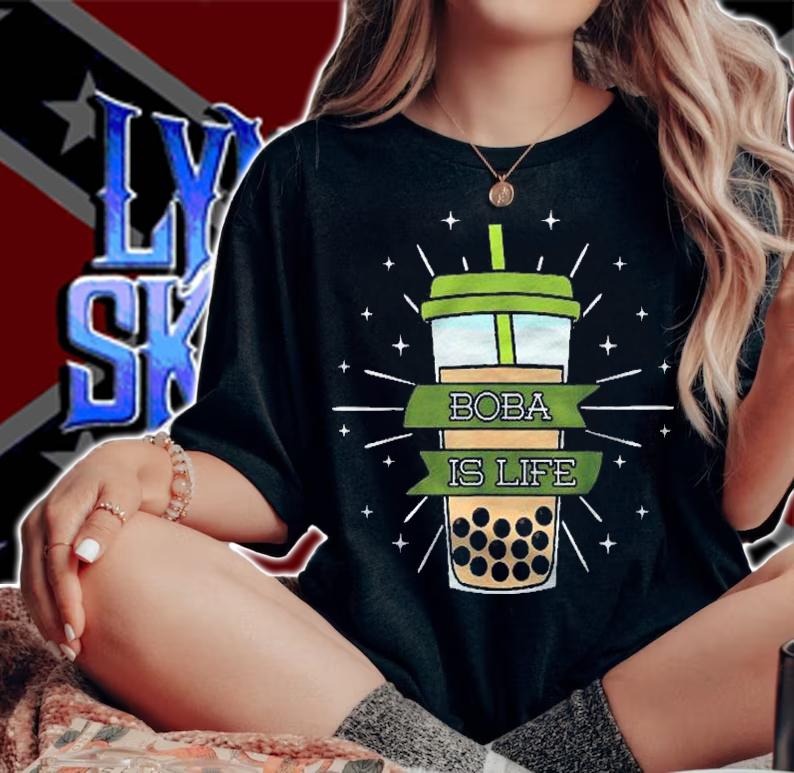 Boba Is Life Bubble Milk Tea Tapioca Pearls Tea Based Drink Shirt t-shirt woman shirt