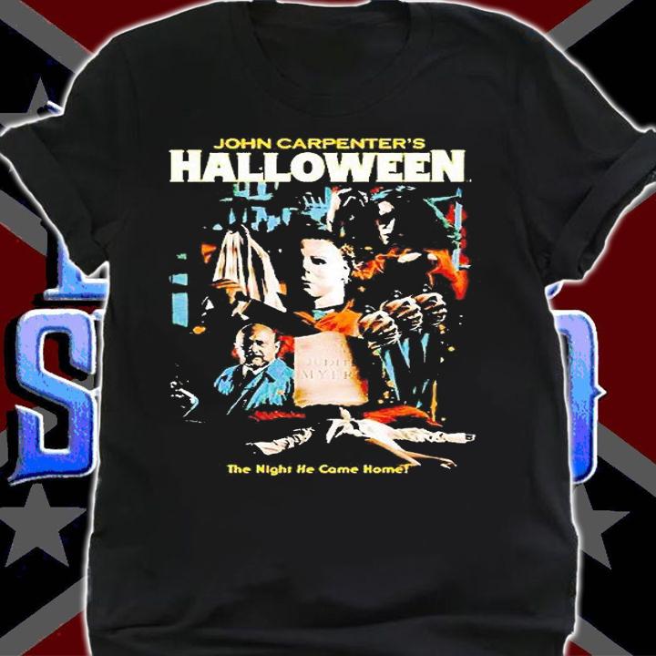 Michael Myers John Carpenter's Halloween the night He came home T-shirt t-shirt