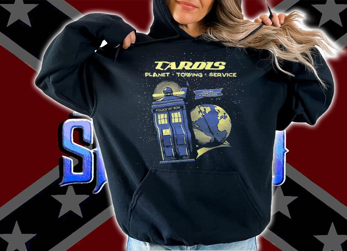 Tardis Planet Towing Service Shirt t-shirt hoodie