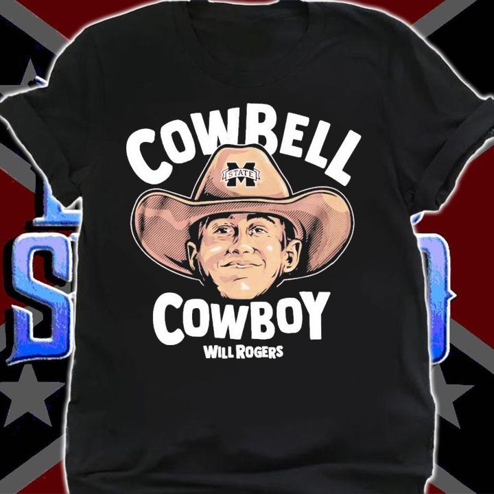 Will Rogers Cowbell Cowboy Shirt t-shirt shirt