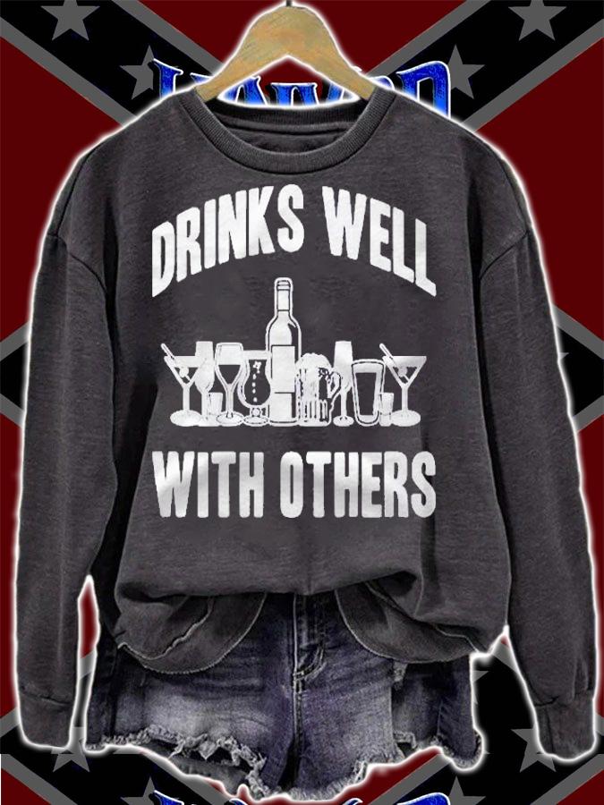 Drinks Well With Others Sarcastic Party Funny Shirt t-shirt