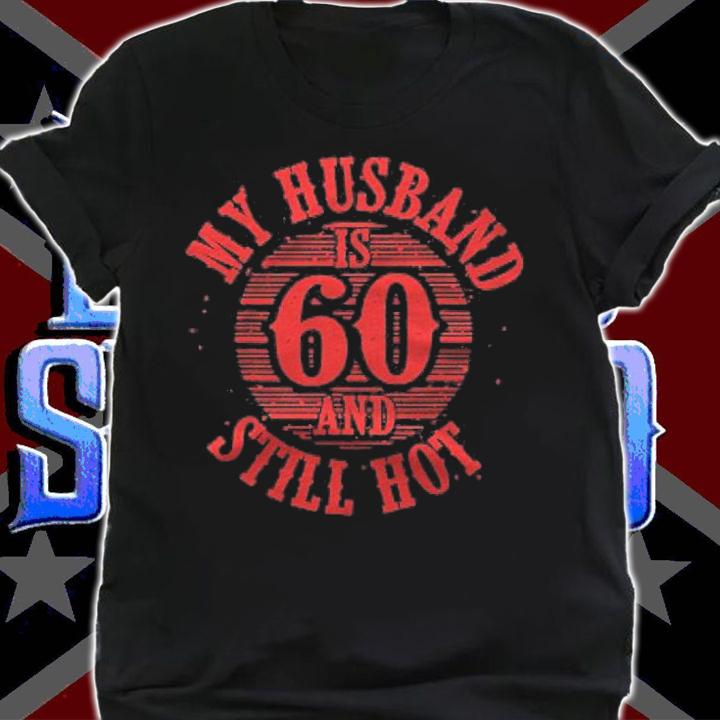 Husband 60Th Birthday Gift Funny 60 Years Old Husband Shirt t-shirt shirt