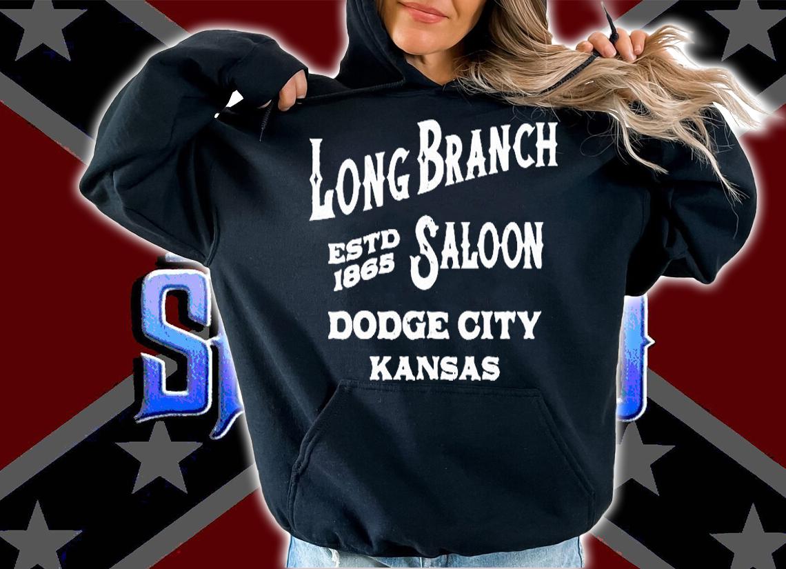 Long Branch Saloon Dodge City Kansas T-Shirt t-shirt hoodie