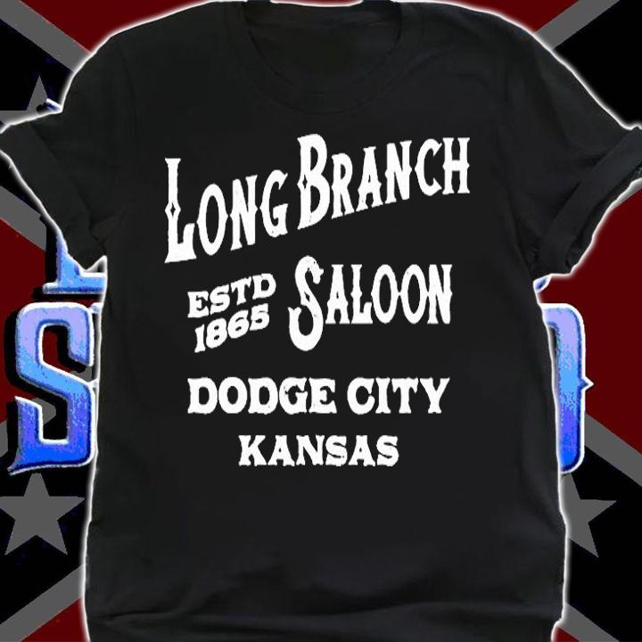Long Branch Saloon Dodge City Kansas T-Shirt t-shirt shirt
