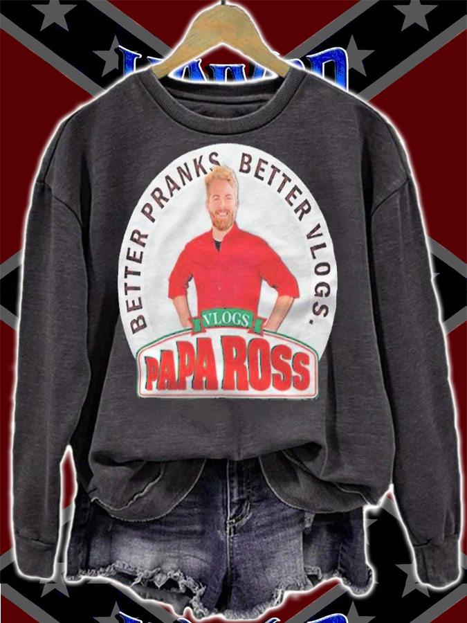 Ross Creations better pranks better vlogs papa Ross T-shirt t-shirt