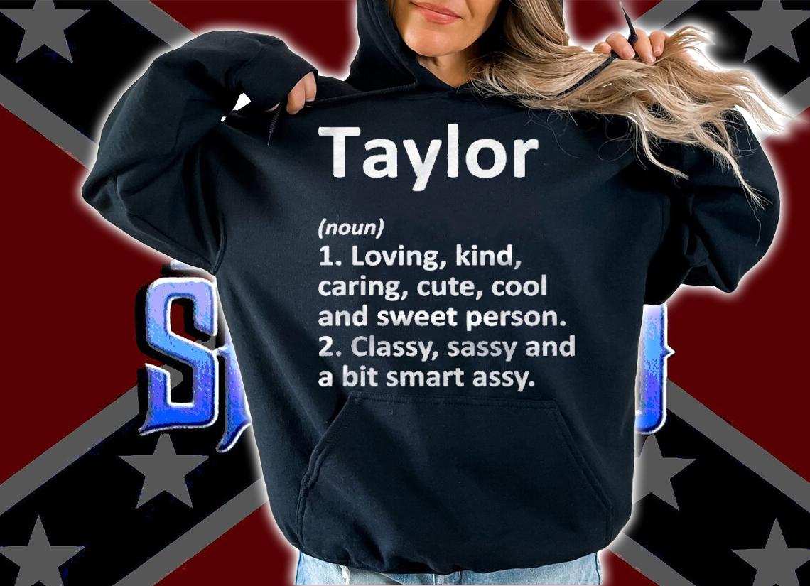 Taylor Definition Personalized Name Funny Birthday Gift Idea Shirt t-shirt hoodie