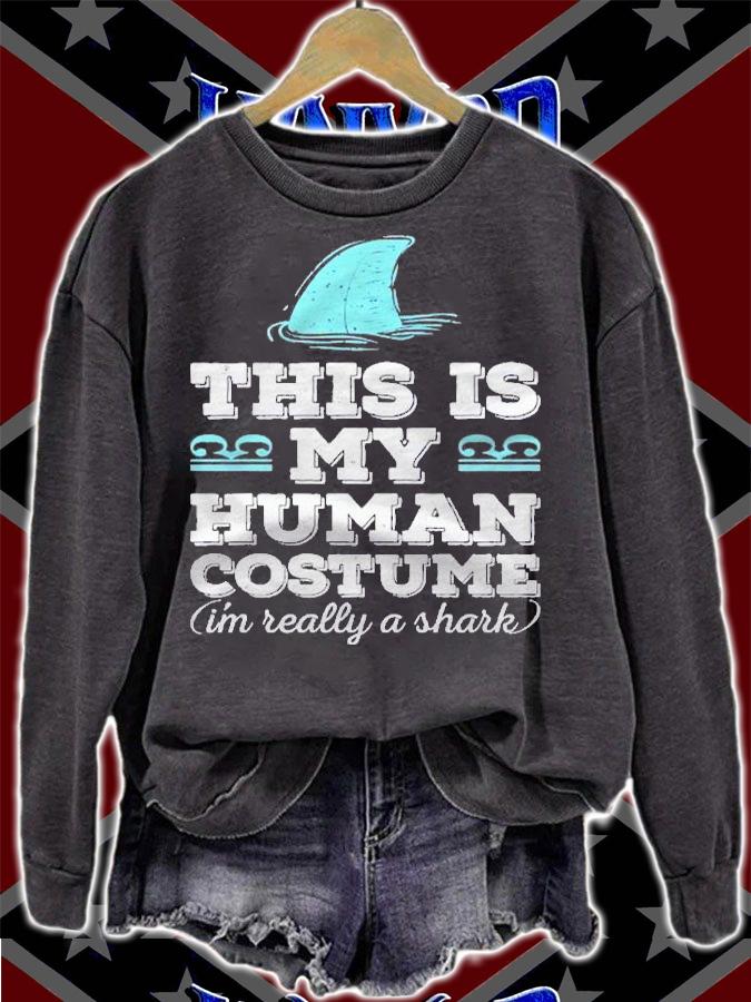 This Is My Human Costume Im Really A Shark Shirt t-shirt