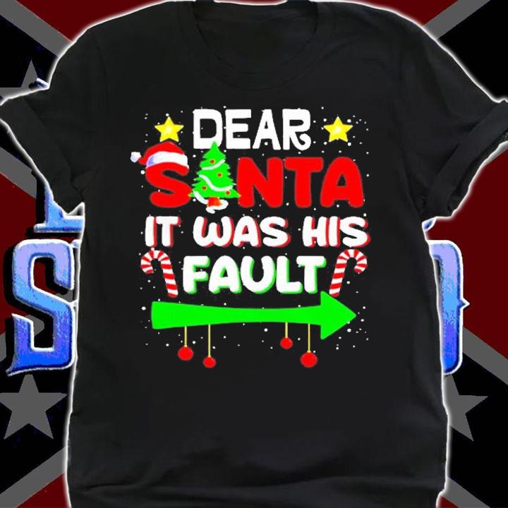 Dear Santa It Was His Fault Her And His Christmas Pajama T-Shirt t-shirt shirt