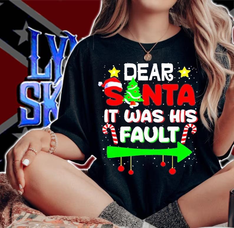 Dear Santa It Was His Fault Her And His Christmas Pajama T-Shirt t-shirt woman shirt