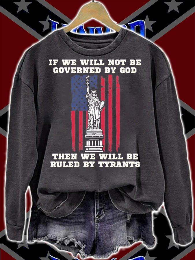 If We Will Not Be Governed By Gob The Statue Of liberty USA Flag T-Shirt t-shirt