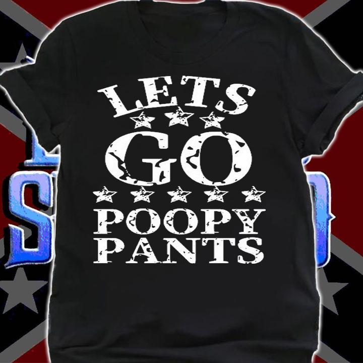 Lets Go Poopy Pants Joe Biden Sucks t-shirt shirt
