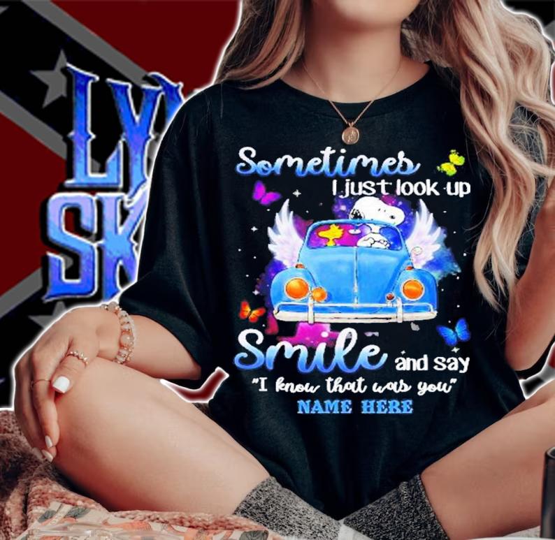Snoopy Sometimes I Just Look Up Smile And Say I Know That Was You Shirt t-shirt woman shirt