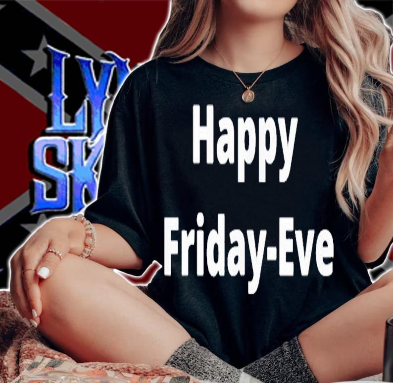 Happy Friday Eve T-Shirt t-shirt woman shirt