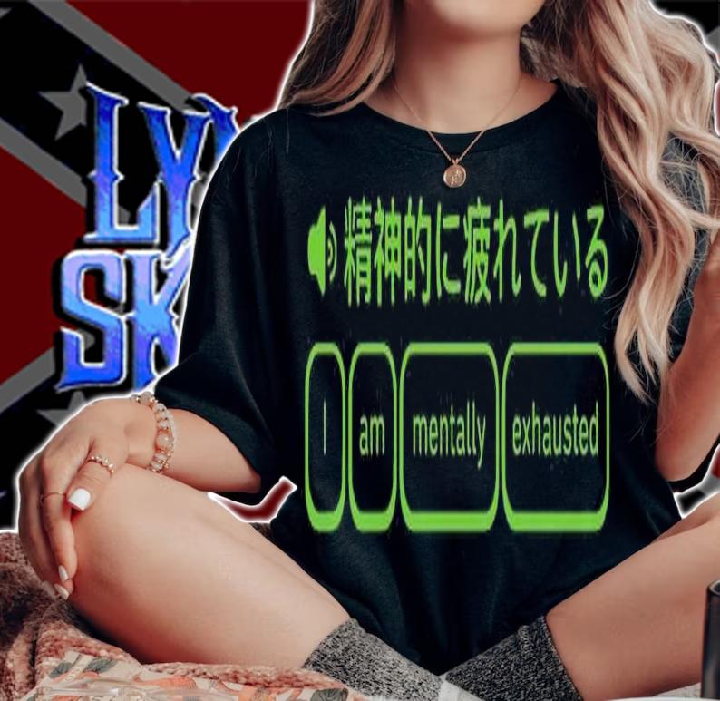 I am mentally exhausted most 2021 phrase Japanese shirt t-shirt woman shirt
