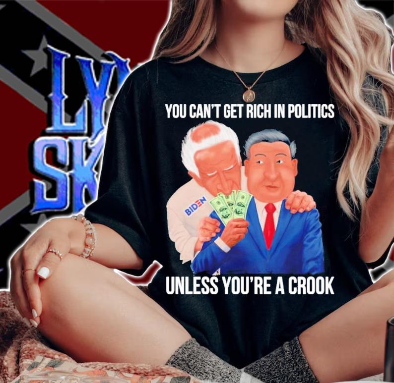 Joe Biden You Can't Get Rich In Politics Unless You're A Crook Shirt t-shirt woman shirt