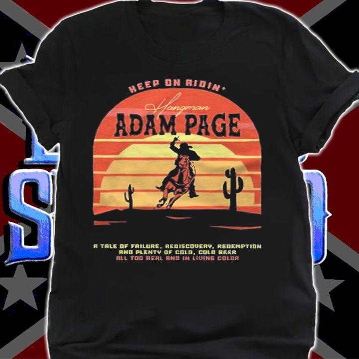 Keep on ridin' Hangman Adam Page T-shirt t-shirt shirt