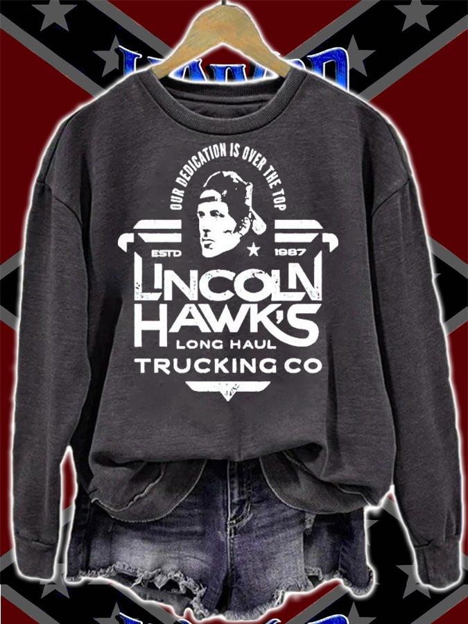 Our Dedication Is Over The Top Lincoln Hawk's Trucking Co Shirt t-shirt