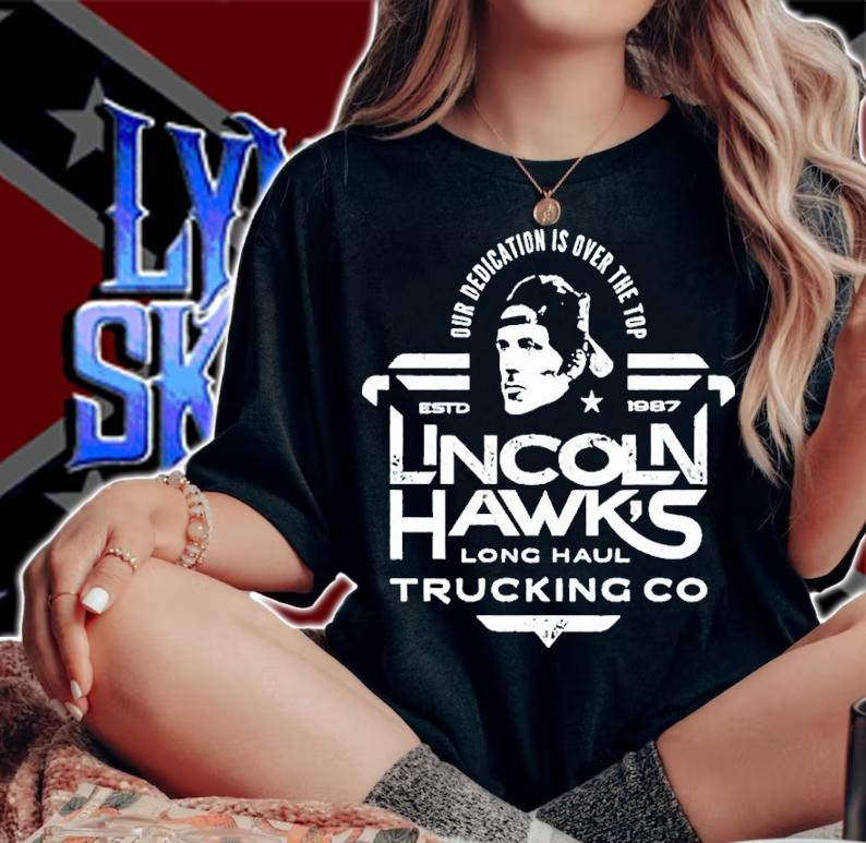 Our Dedication Is Over The Top Lincoln Hawk's Trucking Co Shirt t-shirt