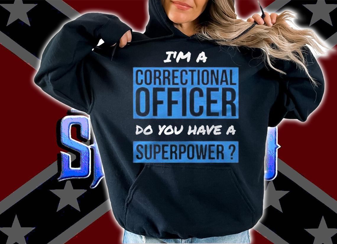 Correctional Officer Gift Superpower Correctional Officer Shirt t-shirt