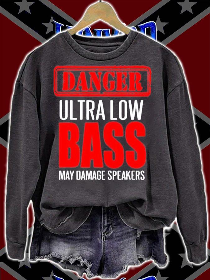 Danger Ultra Low Bass May Damage Speakers T-Shirt t-shirt sweatshirt