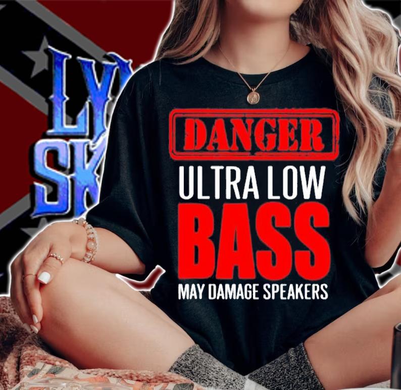 Danger Ultra Low Bass May Damage Speakers T-Shirt t-shirt woman shirt