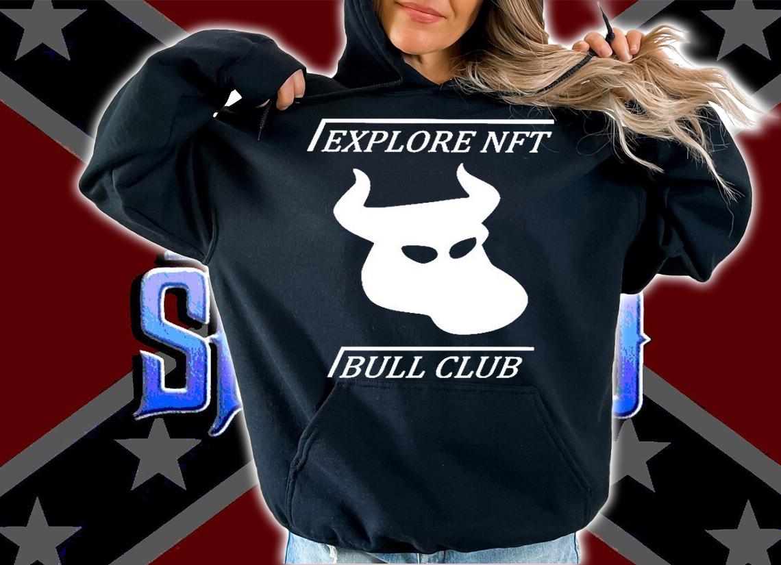Explore Nft Bull Club T-Shirt t-shirt hoodie