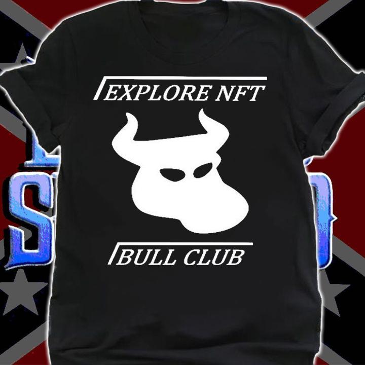 Explore Nft Bull Club T-Shirt t-shirt shirt