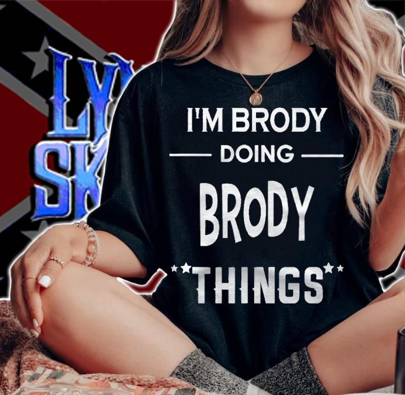Im Brody Doing Brody Things Funny First Name Shirt t-shirt