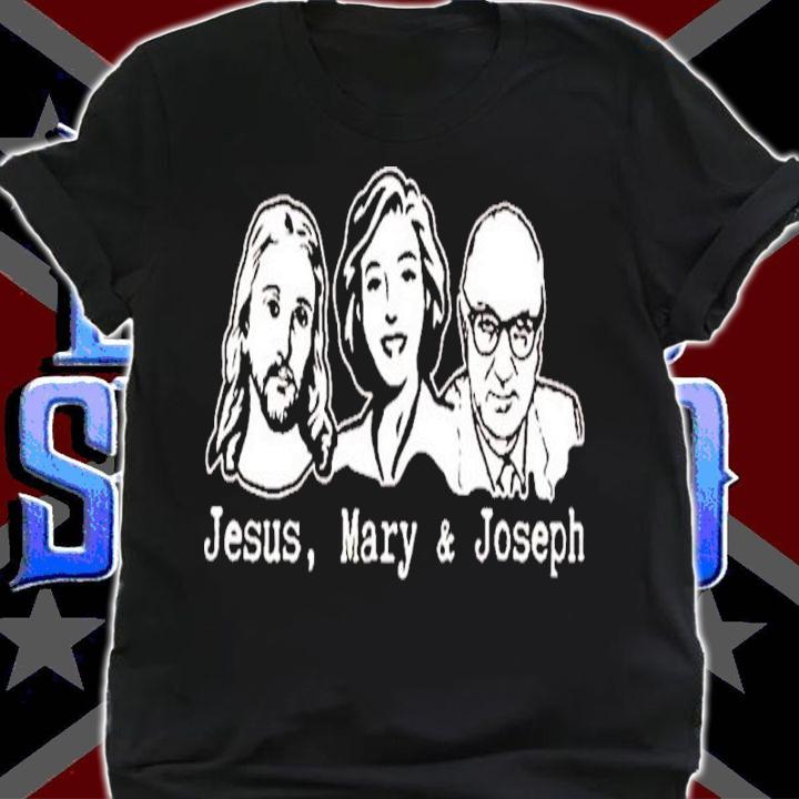 Jesus Mary and Joseph shirt t-shirt shirt