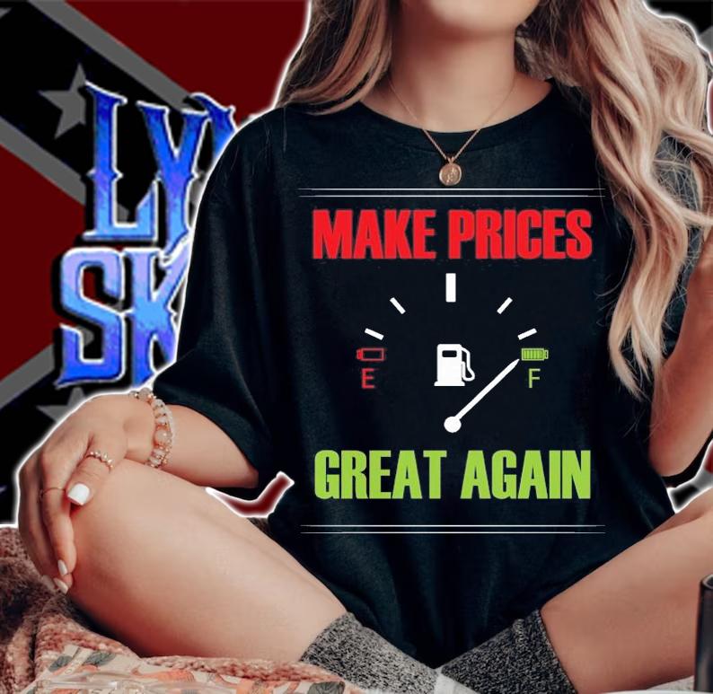 Make Gas Prices Great Again Funny Trump Supporters Trump T-Shirt t-shirt woman shirt