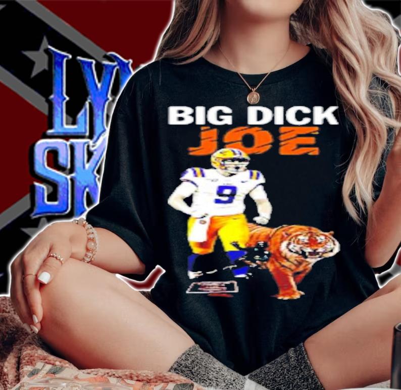 Joe Burrow Big Dick Joe LSU Tigers shirt t-shirt woman shirt