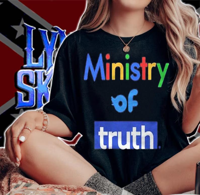 Ministry Of Truth Anti Social Media Big Tech Propaganda T-Shirt t-shirt woman shirt