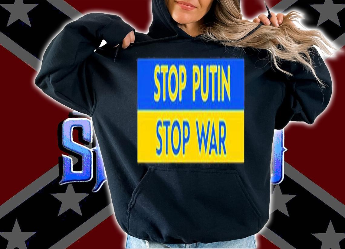 Stop Putin Stop War T-Shirt t-shirt hoodie