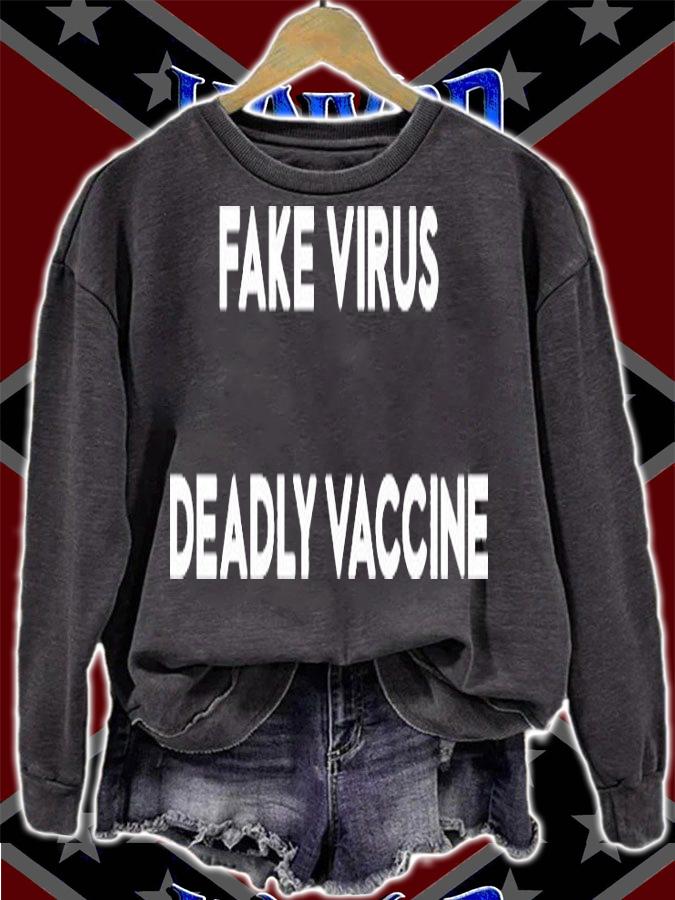 Fake Virus Deadly Vaccine Shirt Funny Virus Quote T-Shirt sweatshirt